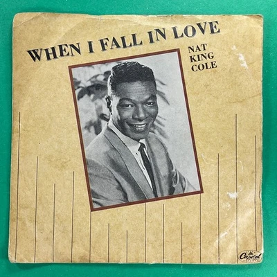 Nat King Cole, When I Fall in Love/Love Letters 7’ Vinyl Single Records - Image 1 of 4