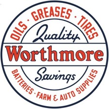 Worthmore Stores - Quality Savings NEW Sign 28" Dia. Round AMERICAN STEEL