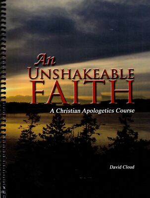 An Unshakeable Faith, by David Cloud