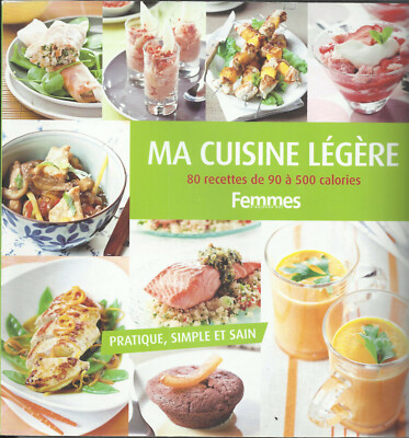Ma Cuisine Légère 80 recettes Femmes D'Aujourd'hui 2007