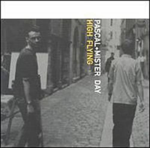 Pascal & Mr Day Pascal & Mister Day-High Flying (CD)