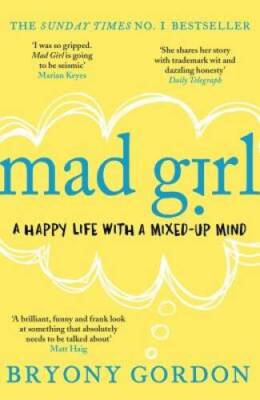 Mad Girl - Paperback By Gordon, Bryony - VERY GOOD