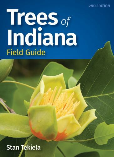 Trees of Indiana Field Guide by Stan Tekiela (2023, Trade Paperback)