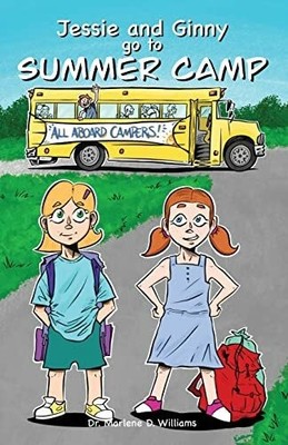 Jessie and Ginny go to Summer Camp Buch Dorrance Publishing Co.