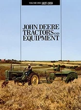 John Deere Tractors and Equipment, 1837-1959 Don, Jones, Russell