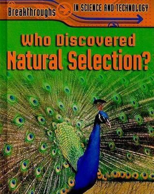 Who Discovered Natural Selection? (Breakthroughs in Science and Technology) by