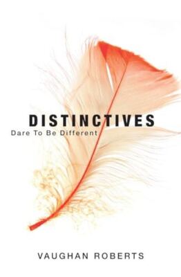 Distinctives: Dare To Be Different: Daring to be Different in an