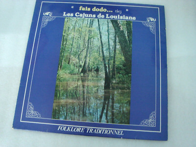 F7-V/A-CAJUN-'' Fais Dodo... Chez '' Les Cajuns De Louisiane-FRANZÖSISCHE LP-NM-UNBESPIELT