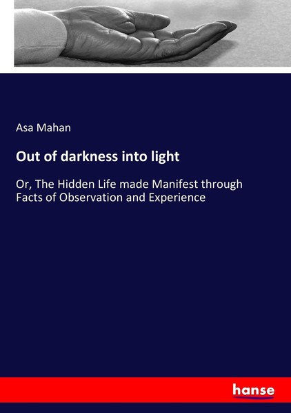 Out Of Darkness Into Light Asa Mahan-image