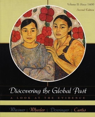 DISCOVERING THE GLOBAL PAST: A LOOK AT THE EVIDENCE, By Merry E. Wiesner VG