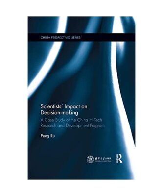 Scientists' Impact on Decision-making: A Case Study of the China Hi-Tech Researc
