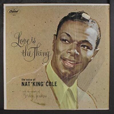 Love is the thing [VINYL] [Vinyl] Nat King Cole