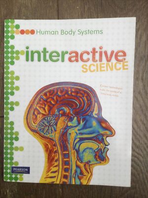 Interactive Science Middle Grade Science  Human Body Systems:Student Edition New