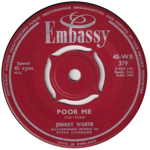 JOHNNY WORTH "Poor Me" EMBASSY (1960)