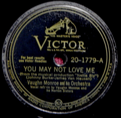 Vaughn Monroe You May Not Love Me / Just My Luck 78 PLAY GRADED Fully Tested