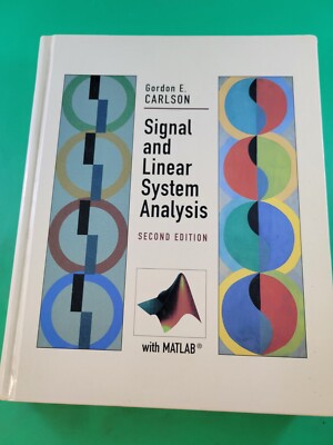Signal and Linear System Analysis by Carlson, Gordon E. HC