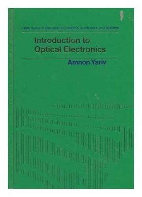 Introduction to optical electronics, Yariv, Amnon