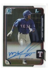 2015 Bowman Chrome Prospect Michael De Leon AUTOGRAPH TEXAS  Rangers