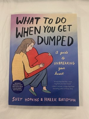 What to Do When You Get Dumped by Suzy Hopkins and Hallie Bateman (softcover)