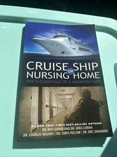 Cruise Ship or Nursing Home: The 5 Essentials of a M...
