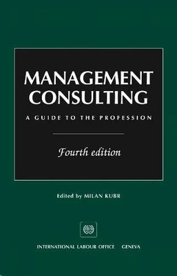 Management Consulting: A Guide to the Profession Buch International Labor Office