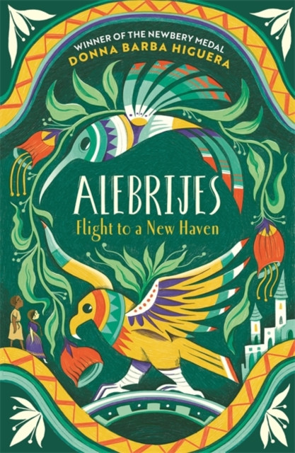 Alebrijes - Flight to a New Haven by Donna Barba Higuera (Paperback Book)