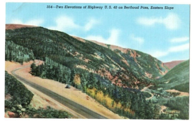 Two Elevation of Highway U.S. 40 on Berthoud Pass Eastern Slope CO Postcard