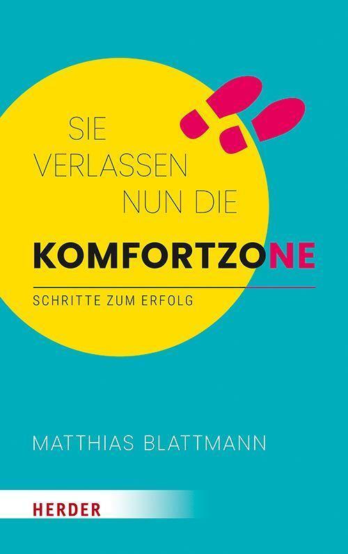 Sie Verlassen Nun Die Komfortzone | Buch | 9783451601149