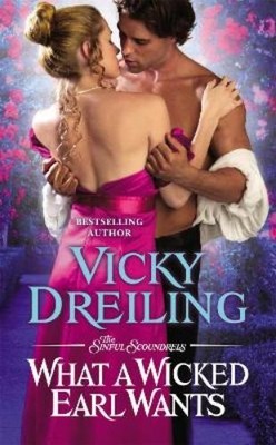 Vicky Dreiling What a Wicked Earl Wants (Paperback) (UK IMPORT)