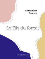 Le Fils Du ForçAt Alexandre Dumas Taschenbuch Kartoniert / Broschiert 2023