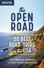 The Open Road : 50 Best Road Trips in the USA Paperback Jessica D