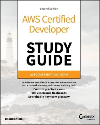 Brandon Rich AWS Certified Developer Study Guide (Paperback) Sybex Study Guide