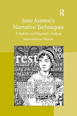 Jane Austen's Narrative Techniques: A Stylistic and Pragmatic Analysis by Massi