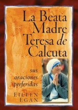 La Beata Madre Teresa de Calcuta / The Very devout woman Mother Teresa de Cal...