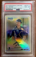 WIL MYERS 2010 1st Bowman Chrome Refractor Autograph #’d /500 PSA 8