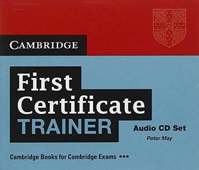 First Certificate Trainer Audio CDs (3) (Authored Practice Tests), May, Peter, N