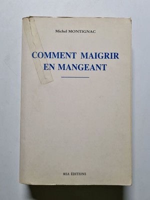 Wie Man Abnimmt Indem Man Isst | Michel Montignac | Guter Zustand