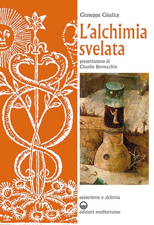 LIBRO L'ALCHIMIA SVELATA - ESOTERISMO E ALCHIMIA - GIUSEPPE GIUDICE - Immagine 2