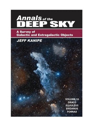 Annals of the Deep Sky Volume 10 By Jeff Kanipe