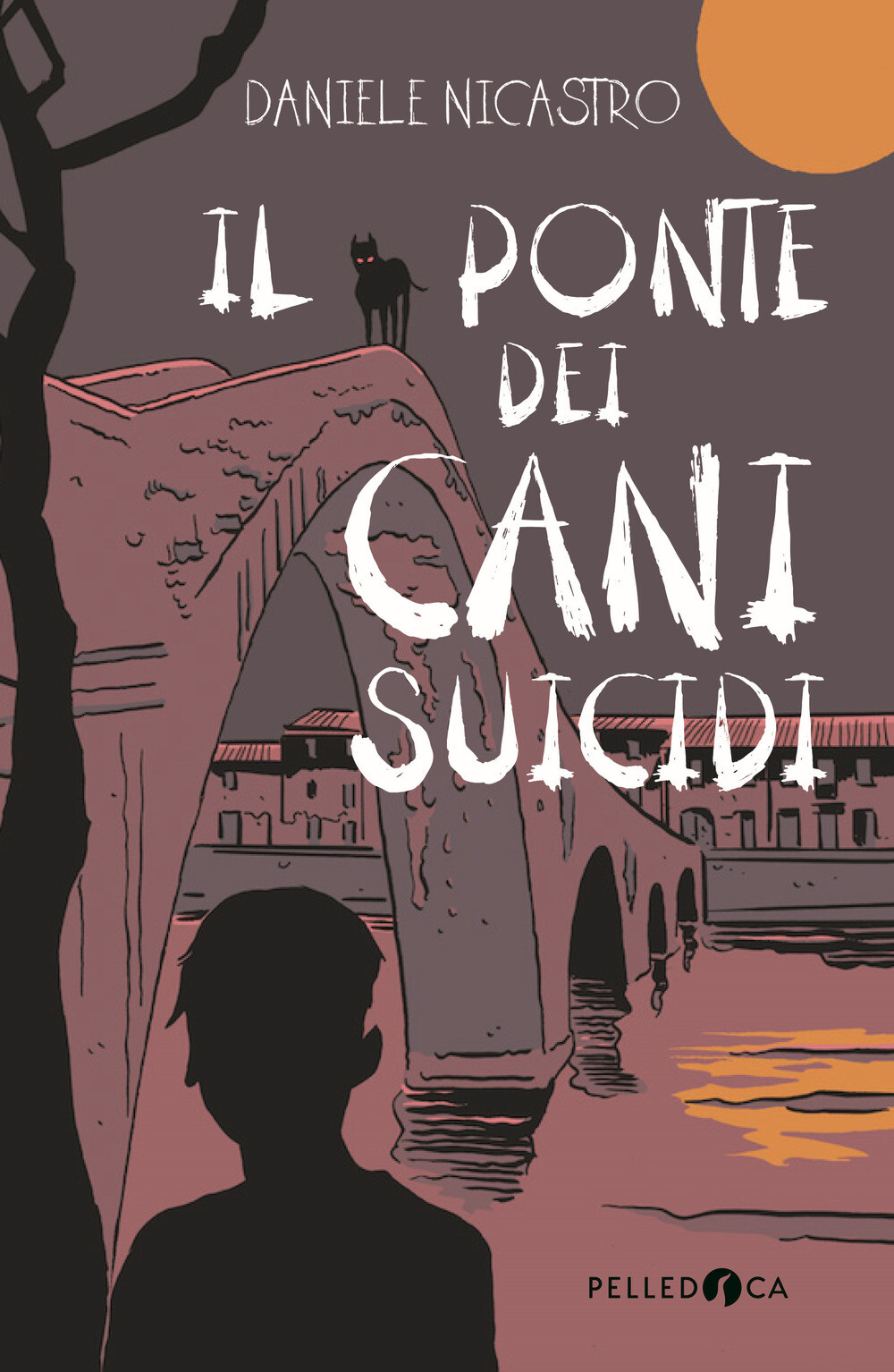 Libri Daniele Nicastro - Il Ponte Dei Cani Suicidi