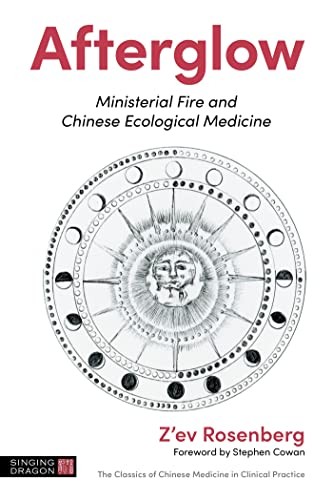 Singing Dragon Afterglow: Ministerial Fire And Chinese Ecological Medicine - Image 4