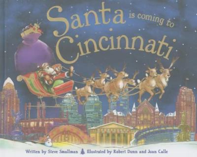Santa Is Coming to Cincinnati by Steve Smallman