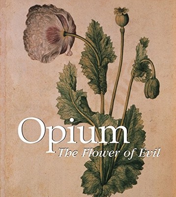 Opium: The Flower of Evil (Mega Square) by Donald Wigal Hardback Book The Fast