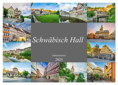 Schwäbisch Hall Impressionen (Wandkalender 2025 DIN A2 quer), CALVENDO Monatskal