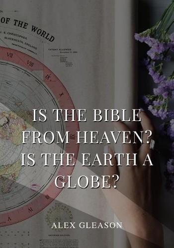 Алекс Глисон - это Библия с Небес? Земля - это Мир (в мягкой обложке) (ИМПОРТ из Великобритании)