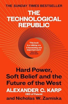 Nicholas W.Zamiska - Technological Republic   Hard Power Soft Belief - H245z
