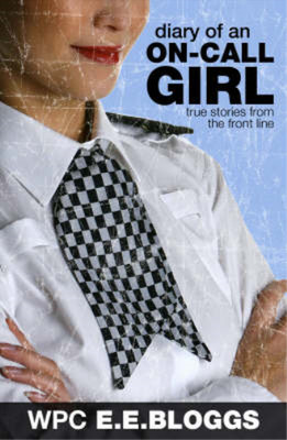 Diary of an On-call Girl: True Stories from the Front Line, E.E. Bloggs, Used; V