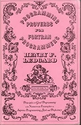 Programming Proverbs for FORTRAN Programmers Hardcover Henry F. L