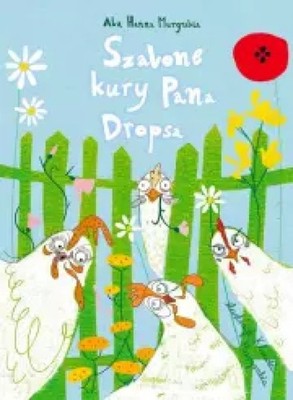 Szalone kury pana Dropsa DRAGON