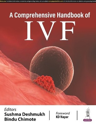 A Comprehensive Handbook of IVF by Sushma Deshmukh, Bindu Chi... - 9789356962774